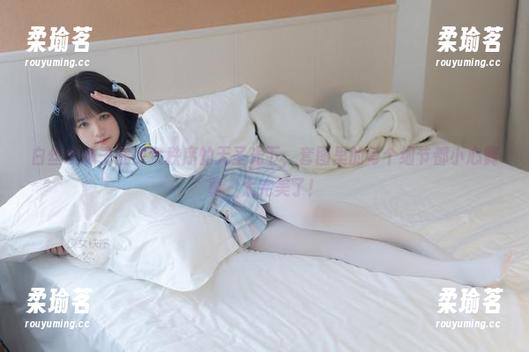 少女秩序 白丝萌妹子在少女秩序的无圣光下,套图里的每个细节都小心翼翼,太完美了!